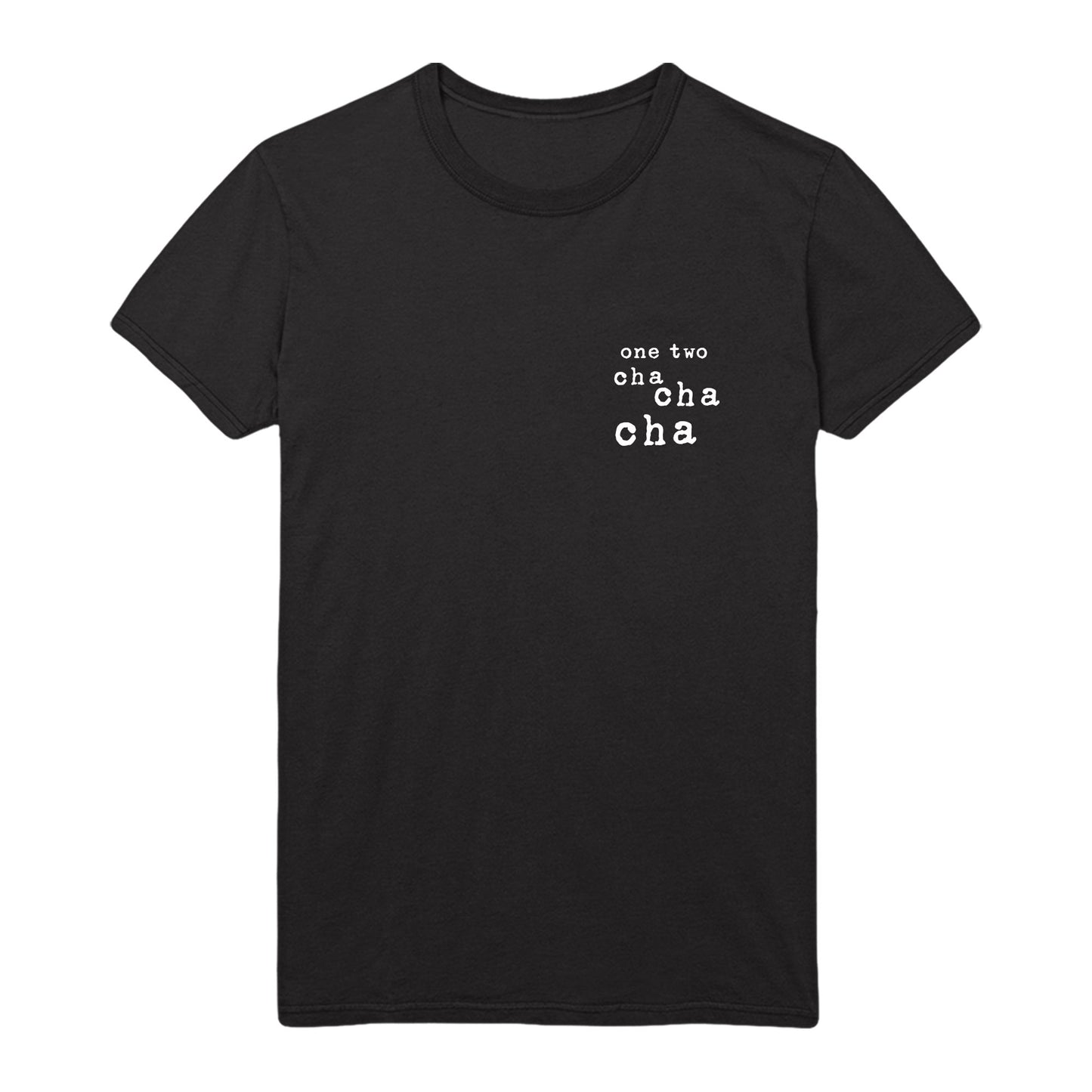 One Two Cha Cha Cha Dance Tee