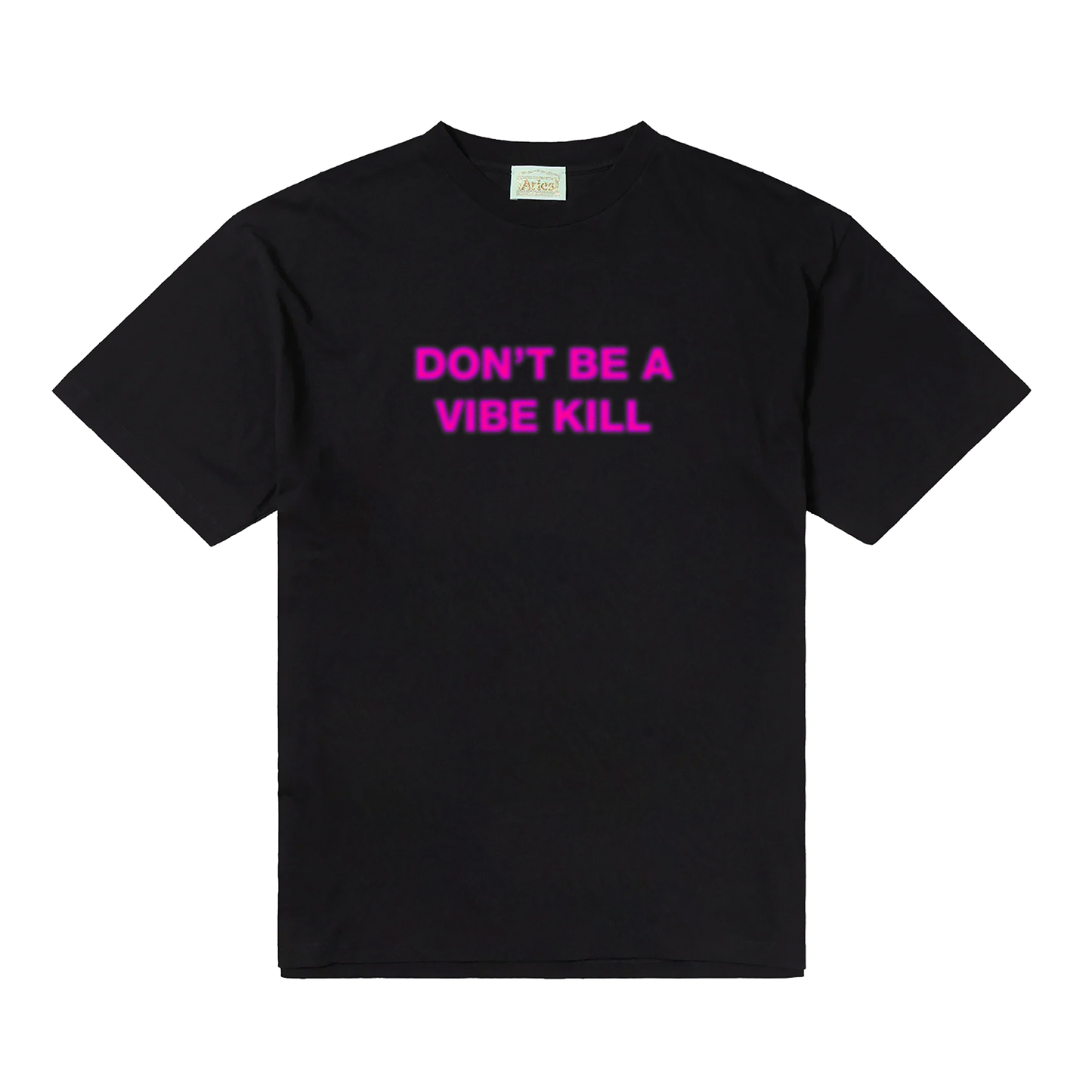 Don't Be A Vibe Kill Tee (Pink)